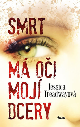 Smrt má oči mojí dcery Smrt má oči mojí dcery
