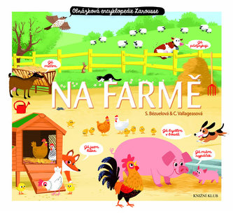 Na farmě : obrázková encyklopedie Larousse (Sylvie Bézuel, 2015)