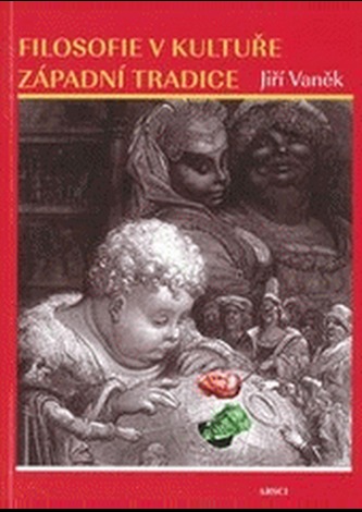 Filosofie v kultuře západní tradice (Jiří Vaněk, 2013)