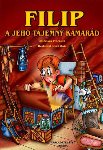 Filip a jeho tajemný kamarád (Jindřiška Ptáčková, 2015)