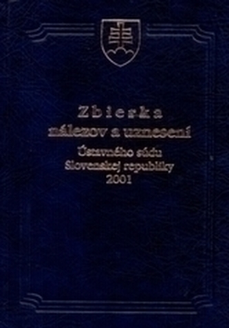 Zbierka nálezov a uznesení ÚS SR 2001