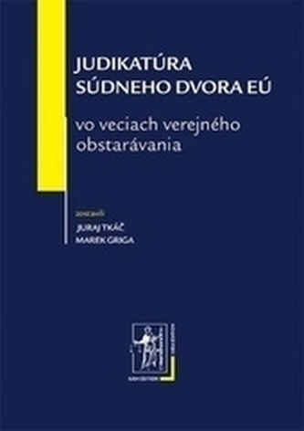 Judikatúra súdneho dvora EÚ Judikatúra súdneho dvora EÚ