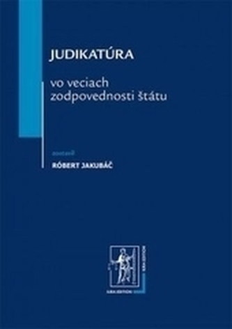Judikatúra vo veciach zodpovednosti štátu
