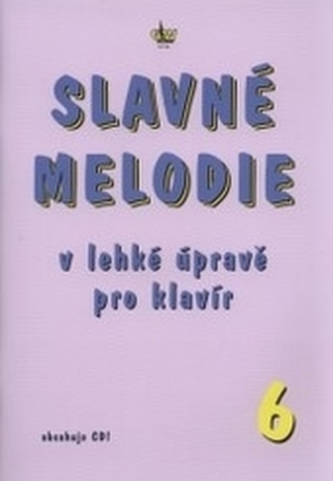 Slavné melodie v lehké úpravě pro klavír 6