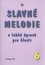 Slavné melodie v lehké úpravě pro klavír 6 Slavné melodie v lehké úpravě pro klavír 6