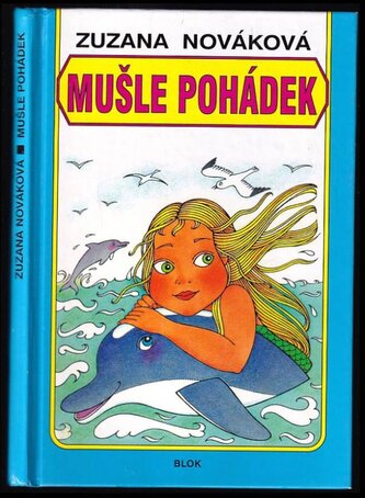 Mušle pohádek : pohádky pro nejmenší (Zuzana Nováková, 1996)