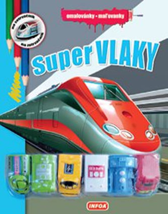 Super vlaky - Omalovánky + 6 hraček