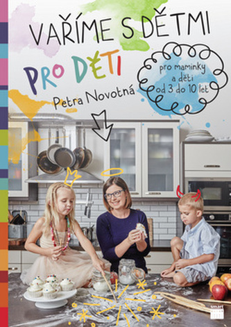 Vaříme s dětmi pro děti (Petra Novotná, 2015)