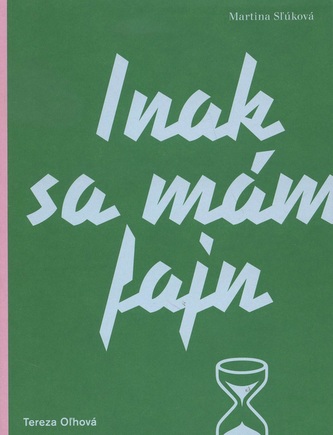 Inak sa mám fajn (Tereza Oľhová, 2015)