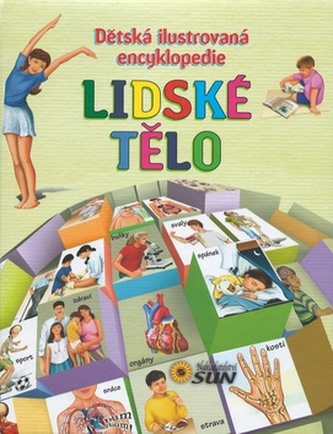 Lidské tělo : dětská ilustrovaná encyklopedie (Gisela Socolovsky Rudi, 2015)