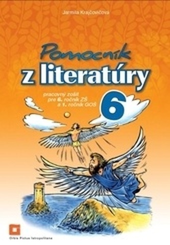 Pomocník z literatúry pre 6. ročník ZŠ Pomocník z literatúry pre 6. ročník ZŠ