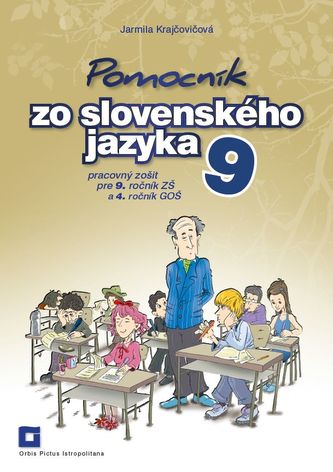 Pomocník zo slovenského jazyka pre 9. ročník základných škôl - pracovný zošit