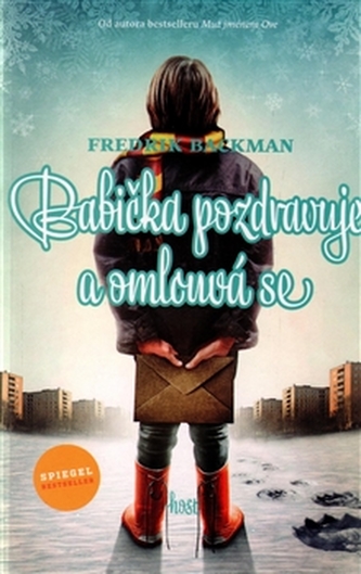 Babička pozdravuje a omlouvá se