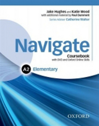 Navigate Elementary A2 Coursebook with Learner eBook Pack and Oxford Online Skills Program
