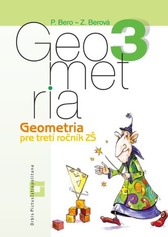 Geometria pre 3. ročník základných škôl (Pracovný zošit)