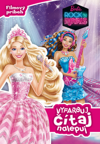 Barbie rock'n royals : vyfarbuj, čítaj, nalepuj (, 2015)