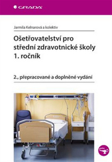 Ošetřovatelství pro střední zdravotnické školy 1. ročník