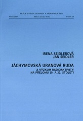 Jáchymovská uranová ruda a výzkum radioaktivity na přelomu 19. a 20. století