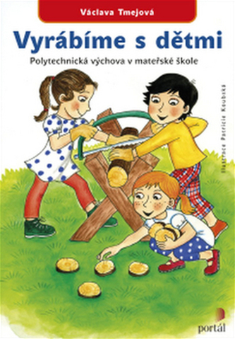 Vyrábíme s dětmi Vyrábíme s dětmi
