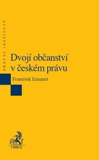 Dvojí občanství v českém právu (2. vydání)