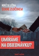 Umíráme na objednávku