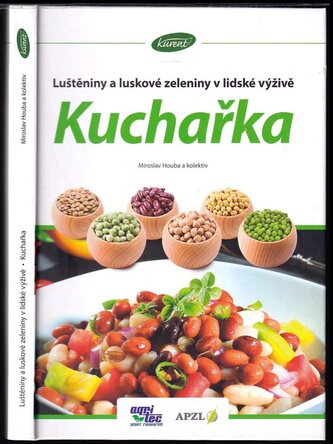 Luštěniny a luskové zeleniny v lidské výživě – Kuchařka