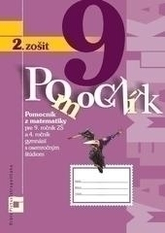 Pomocník z matematiky pre 9. ročník ZŠ - 2. zošit Pomocník z matematiky pre 9. ročník ZŠ - 2. zošit