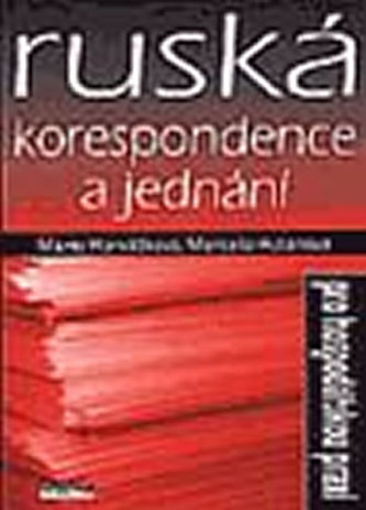 Ruská korespondence a jednání pro hospodářskou praxi (Marcela Hutarová, 2001)