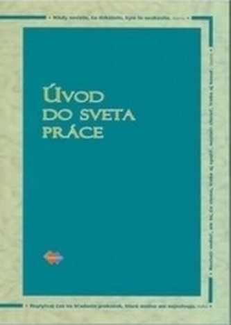 Úvod do sveta práce 3. upravené vydanie