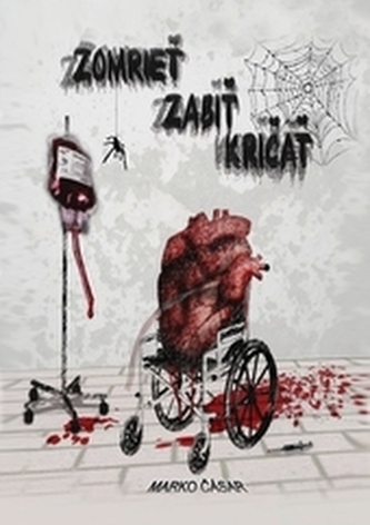 Zomrieť! Zabiť! Kričať! Zomrieť! Zabiť! Kričať!