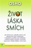 Život, láska, smích Život, láska, smích