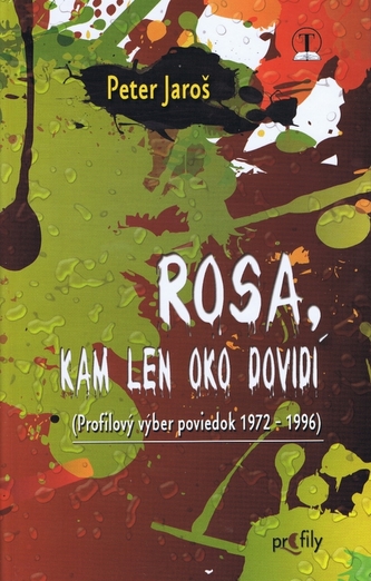 Rosa kam len oko dovidí
