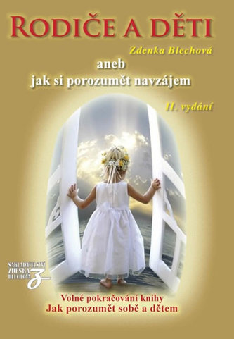 Rodiče a děti aneb Jak si porozumět navzájem (Zdenka Blechová, 2015)