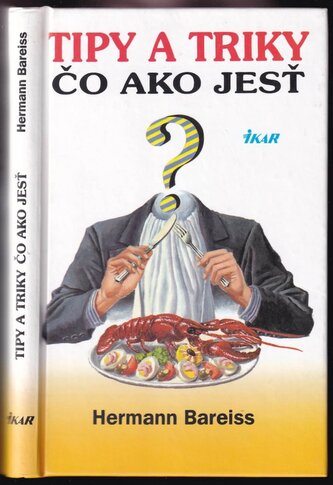 Tipy a triky - Čo ako jesť