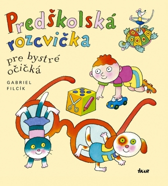 Predškolská rozcvička pre bystré očičká Predškolská rozcvička pre bystré očičká