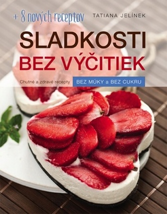 Sladkosti bez výčitiek Sladkosti bez výčitiek