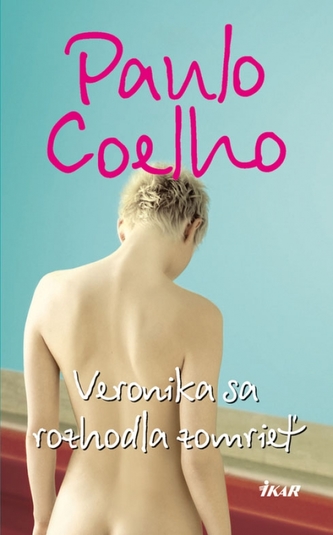 Veronika sa rozhodla zomrieť (Paulo Coelho, 2008)