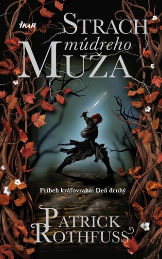 Strach múdreho muža (Kronika kráľovraha 2) Strach múdreho muža (Kronika kráľovraha 2)