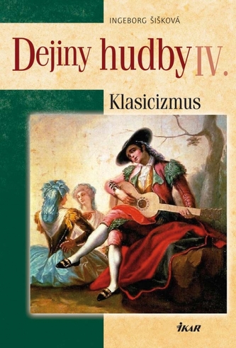 Dejiny hudby IV. - Klasicizmus Dejiny hudby IV. - Klasicizmus