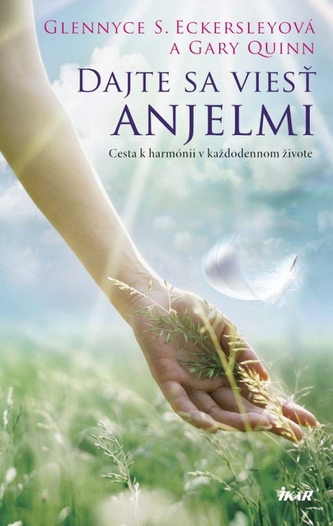 Dajte sa viesť anjelmi Dajte sa viesť anjelmi