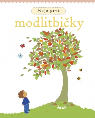Moje prvé modlitbičky Moje prvé modlitbičky