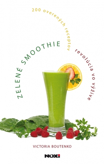 Zelené smoothie – revolúcia vo výžive