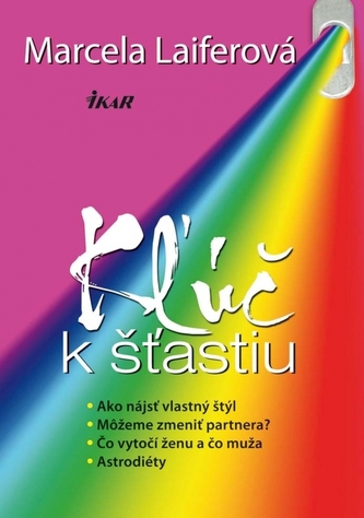 Kľúč k šťastiu (Marcela Laiferová, 2010)