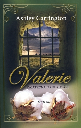 Valerie - Zajatkyňa na plantáži 4. diel