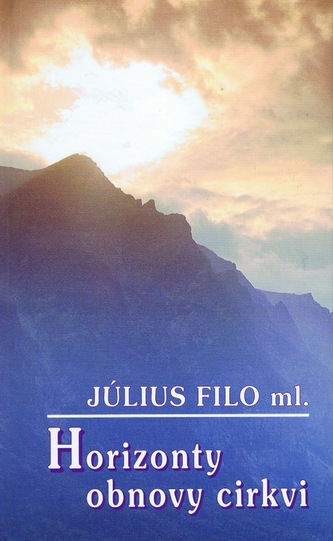 Horizonty obnovy cirkvi (Július Filo, 2001)