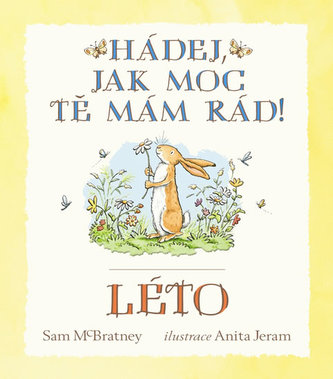 Hádej, jak moc tě mám rád!  Léto