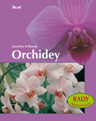 Orchidey - Rady profesionálov (Joachim Erfkamp, 2008)
