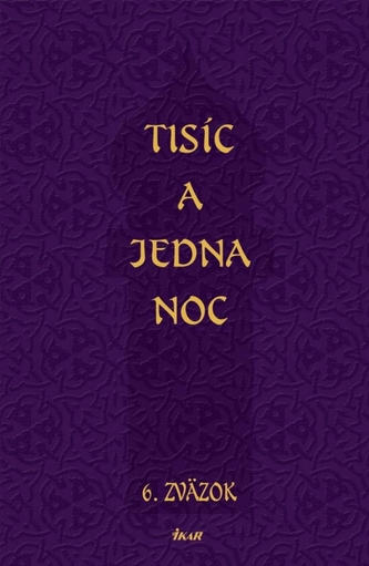 Tisíc a jedna noc : 6. zväzok (Peter Uchnár, 2010)