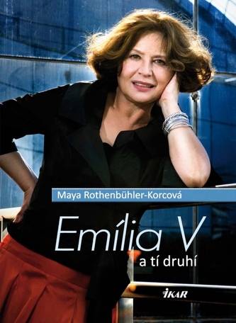 Emília V a tí druhí DEDIKACE AUTORKY (Maya Rothenbühler-Korcová, 2012)