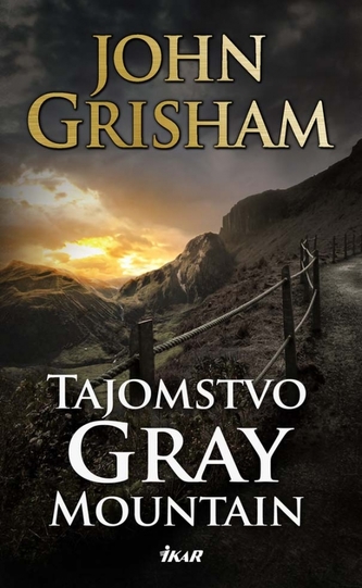 Tajomstvo Gray Mountain (John Grisham, 2015) Tajomstvo Gray Mountain (John Grisham, 2015)